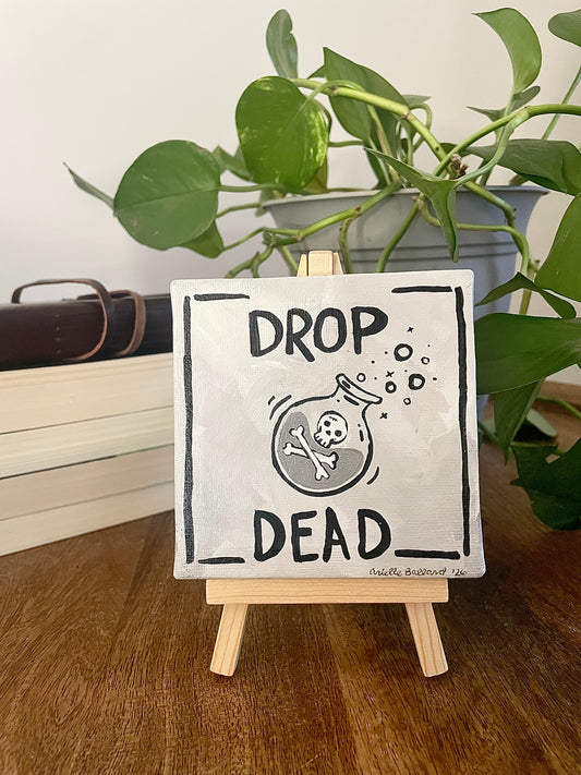 'Drop Dead' Canvas Painting